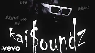 Kai$oundz - SHE WIT IT! (Official Audio)
