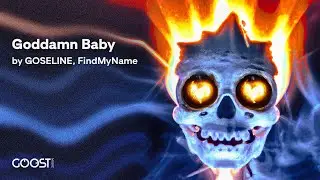 GOSELINE, FindMyName - Goddamn Baby (Official Audio)