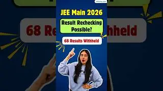 JEE Main 2026 Result Rechecking Possible? 68 Results Withheld | Big Update 🚨 #jeemainresult2026