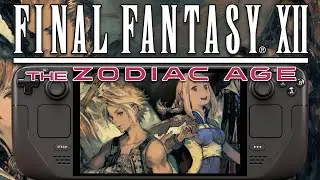 Final Fantasy XII Steam Deck Performance Tested In 2025