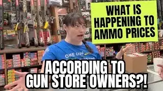 What's Happening To Ammo Prices According To Gun Store Owners?!