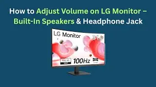 Как отрегулировать громкость на мониторе LG &ndash; встроенные динамики и разъем для наушников
