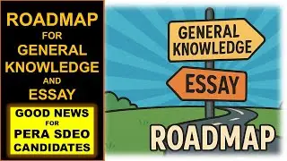 PERA SDEO | Road Map for GK & Essay | Start of New Journey |