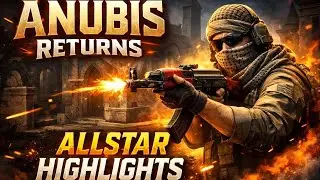 Anubis Returns in CS2 🔥   Allstar Highlights
