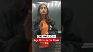 CHS BHU 2024 Age Eligibility Criteria for CHS 9th