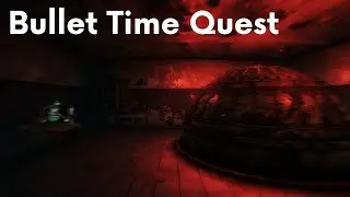 Bullet Time Quest I Fallout 3 mod