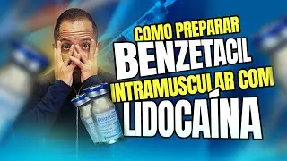 Como fazer Benzetacil com Lidocaína