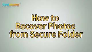 How to Recover Photos from Secure Folder on Samsung