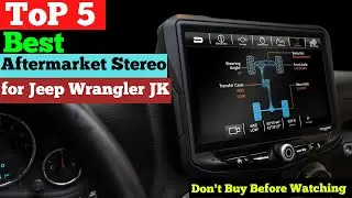 Top 5 Best Aftermarket Stereo for Jeep Wrangler JK in 2026 - Which One&rsquo;s Best?