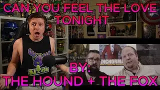PERFECT AND UNEXPECTED!!!!! Blind reaction to The Hound + The Fox - Can You Feel The Love Tonight