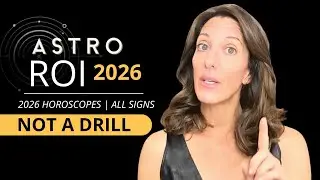 2026 Horoscopes - All Signs - The World's Changing, Here's Your Game Plan