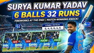 SURYAKUMAR YADAV 32 Runs in 6 Balls 🤯 | SKY Storm in T20!