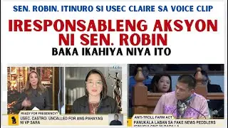 BAKA IKAHIYA NI SEN. ROBIN  ANG FAKE AUDIO CLIP NA IPINAHID KAY USEC CLAIRE