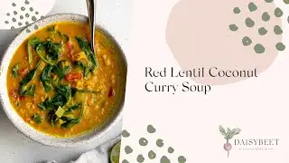 Red Lentil Coconut Curry Soup Recipe
