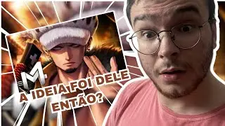 A IDEIA FOI DELE ENTÃO? REAGINDO a ‘Cirurgião da Morte – Law (One Piece)’ M4rkim | RAW