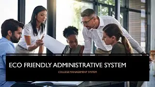 ECO FRIENDLY ADMINISTRATIVE SYSTEM | COLLEGE MANAGEMENT SYSTEM | JAVA PROJECTS
