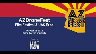 2022 AZDroneFest Still Photography Screening & Award Ceremony