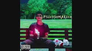 Saint Badtz-Psicosomatico (Official Audio)