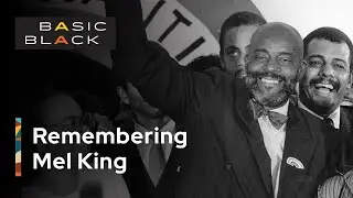 Reflecting on the life of Mel King and his legacy for communities of color | Basic Black | GBH News