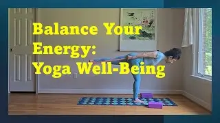 Balance Your Energy: Yoga for Well-being, Physical, Inner, Work and Life