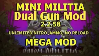 Mini Militia Mega Mod [ Dual Gun Mod ]