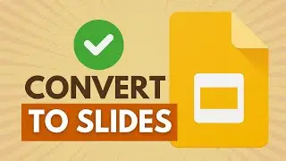 How to Convert, Import, and Adapt PPT Presentations in Google Slides: PowerPoint to Google Slides