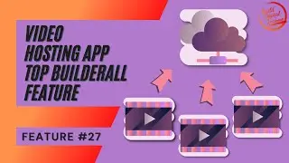 Builderall Feature #27 | Video Hosting App | Host Your Own Videos Without Using YouTube or Vimeo