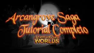 =AQWorlds= #Tutorial de Saga 03 - Arcangrove - Todas as Quests