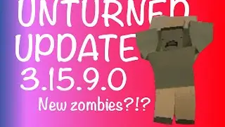 Unturned Update 3.15.9.0