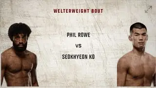 Phil Rowe vs Seok Hyeon Ko [Highlights] | Quick Picks With The Geek 