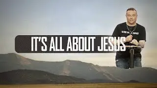 It&rsquo;s All About Jesus | Let's Take Our Job Back | Parallel Church