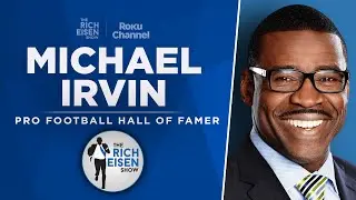 Michael Irvin Talks Deion Sanders, Cowboys, Chiefs & More with Rich Eisen | Full Interview