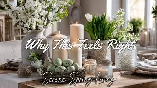 European Inspired Farmhouse Easter Decor | Timeless Romance, Soft Neutrals & Handmade Touches