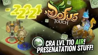 PR&Eacute;SENTATION DE MON CRA AIR LVL 110 SUR DOFUS TOUCH !