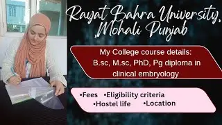 Clinical Embryology course details at Rayat Bahra university and Hostel reviews. 