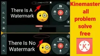 🛑Kinemaster all problems solved