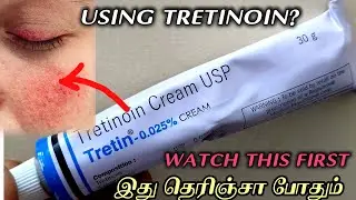 Tretinoin 0.025% Cream review in Tamil | Dark Spots, Acne & Fair Skin? #tretinon #skincare