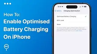 How To Turn On Optimized Battery Charging On iPhone | Easy Guide