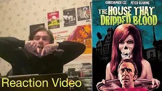 THE HOUSE THAT DRIPPED BLOOD (1971) - REACTION VIDEO