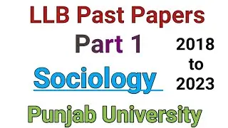 LLB Part 1 Sociology past paper 2023||LLB part 1 past paper 2023|Punjab University|#llb||#pu