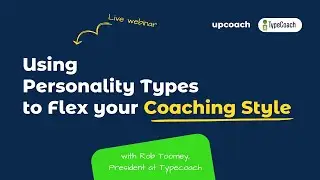 Adaptive Coaching: Using Personality Type to Flex Your Coaching Style