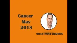 Monthly Forecast,Monthly Cancer May 2018, Astrology Horoscope Love Job Money Family Travel Property