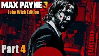 MAX PAYNE 3(John Wick Edition) | Doomslayer plays | Part 4