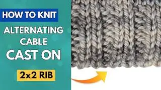 How to Knit the Alternating Cast On for 2x2 Ribbing | Seamless Join in the Round Tutorial