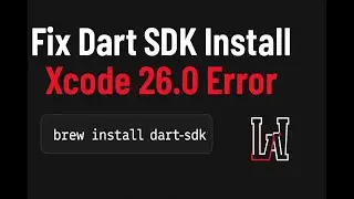 Fix Dart SDK Install Error on macOS (Xcode 26.0 Bug) | Homebrew Setup Guide