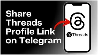 How to Share Threads Profile Link on Telegram App