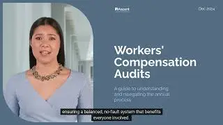 Understanding and Navigating the Work Comp Audit  Process