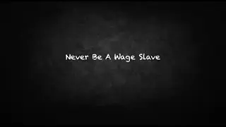 Coach Red Pill - Never Be a Wage Slave