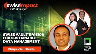 Swiss Vault&rsquo;s Vision for Sustainable Data Management