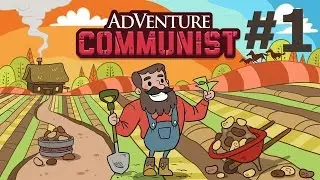Adventure Communist |Кликер| - Картофельный Коммунизм #1